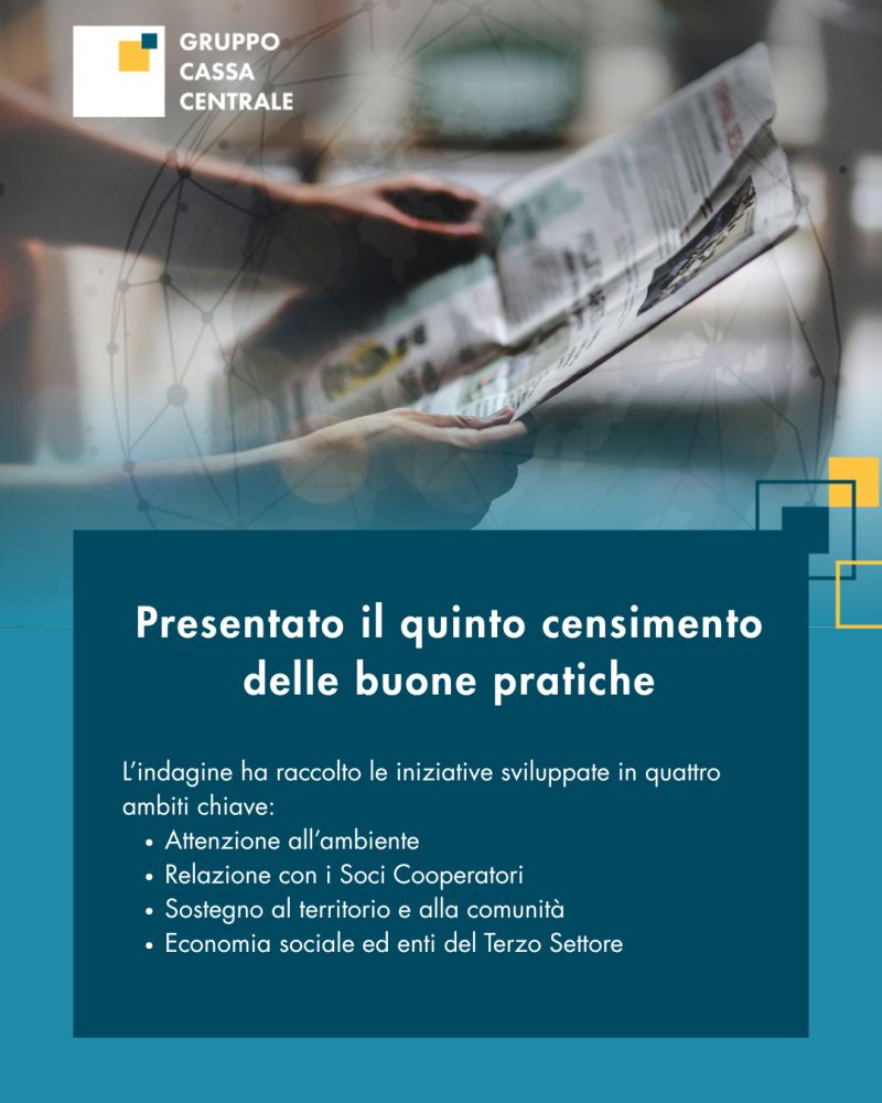 Il Gruppo Cassa Centrale presenta il quinto censimento delle buone pratiche: focus su ambiente, giovani ed economia sociale