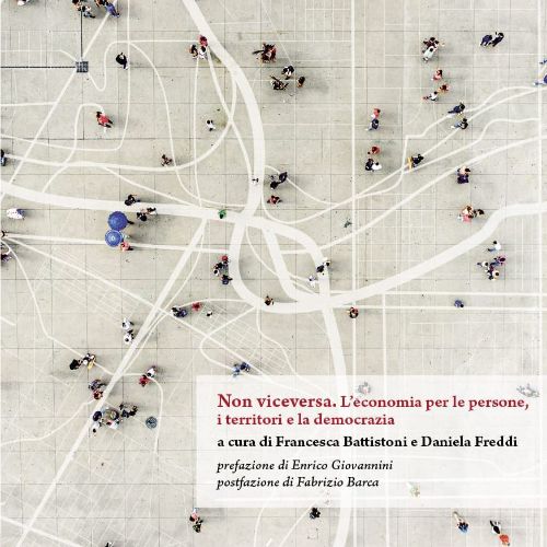 NON VICEVERSA. L’economia per le persone, i territori e la democrazia