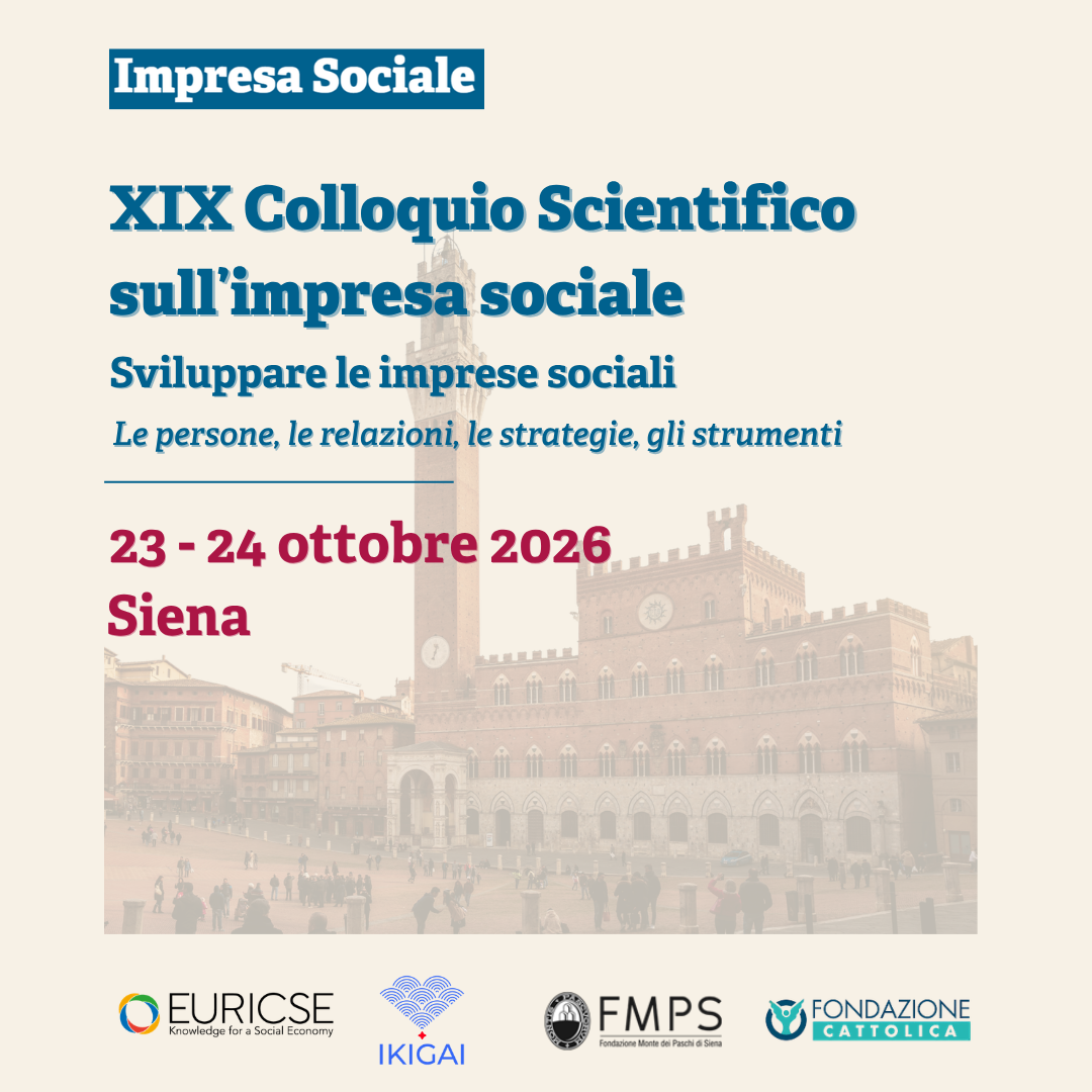A Siena la XIX edizione del Colloquio Scientifico sull’Impresa Sociale